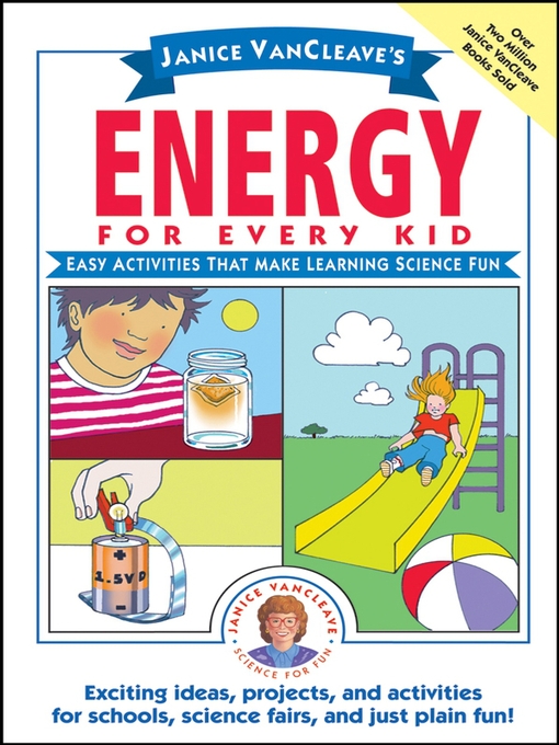 Title details for Janice VanCleave's Energy for Every Kid by Janice VanCleave - Available